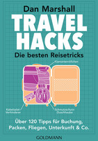 Travel Hacks - Die besten Reisetricks