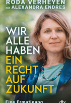 Wir alle haben ein Recht auf Zukunft