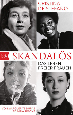 Skandalös: Das Leben freier Frauen