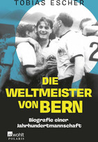 Die Weltmeister von Bern