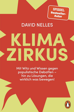 Klimazirkus: Mit Witz und Wissen gegen populistische Debatten – hin zu Lösungen, die wirklich was bewegen!