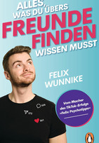 Alles, was du übers Freunde finden wissen musst