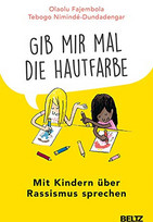 Gib mir mal die Hautfarbe