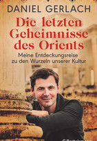 Die letzten Geheimnisse des Orients