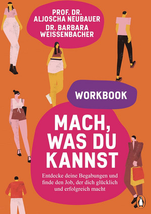 Mach, was du kannst - Workbook: Entdecke deine Begabungen und finde den Job, der dich glücklich und erfolgreich macht