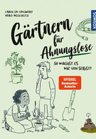 Gärtnern für Ahnungslose