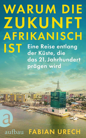 Warum die Zukunft afrikanisch ist