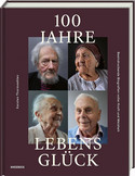100 Jahre Lebensglück
