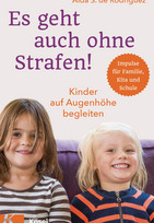 Es geht auch ohne Strafen!