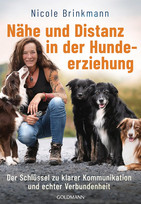 Nähe und Distanz in der Hundeerziehung: Der Schlüssel zu klarer Kommunikation und echter Verbundenheit