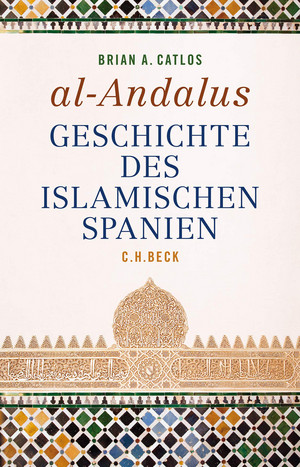 al-Andalus: Geschichte des islamischen Spanien
