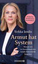 Armut hat System: Warum wir in Deutschland eine soziale Zeitenwende brauchen
