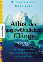 Atlas der ungewöhnlichen Klänge