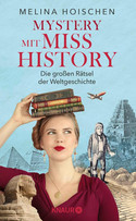 Mystery mit Miss History: Die großen Rätsel der Weltgeschichte