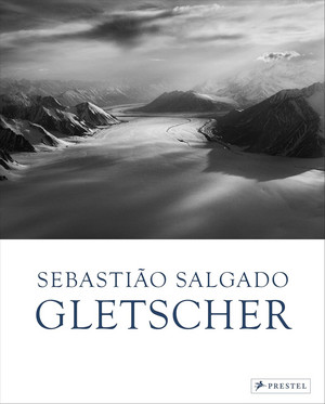 Sebastião Salgado: Gletscher