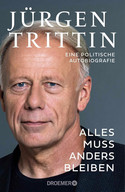 Alles muss anders bleiben: Eine politische Autobiografie
