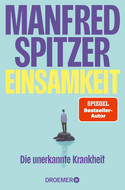 Einsamkeit ‒ die unerkannte Krankheit