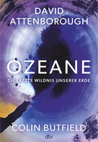 Ozeane: Die letzte Wildnis unserer Erde