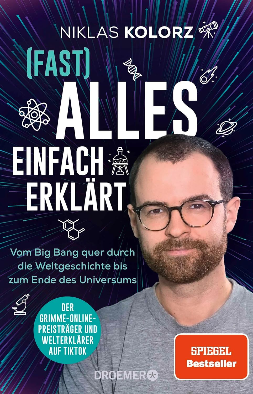 Niklas Kolorz: (Fast) Alles einfach erklärt: Vom Big Bang quer durch ...